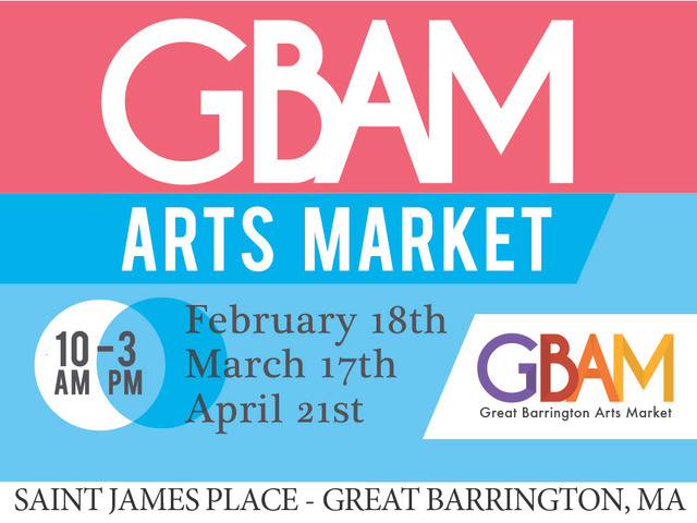Great Barrington Arts Market (GBAM) Winter Markets/ Sunday, February 18, 2024 Sunday, March 17, 2024 Sunday, April 21, 2024 - The Mountains Great Barrington Arts Market (GBAM) Winter Markets/ Sunday, February 18, 2024 Sunday, March 17, 2024 Sunday, April 21, 2024 - The Mountains